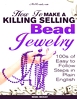 How to Make a Killing Selling Bead Jewelry